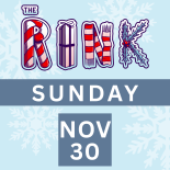 The Rink Sunday, November 20th