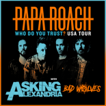 Papa Roach and Asking Alexandria