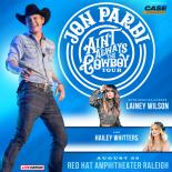 an image with a bright blue background showing Jon Pardi on the left side he is wearing a chambray button down, black cowboy hat and jeans. The words Jon Pardi AINT ALWAYS THE COWBOY TOUR are at the top right of the image in white text in a circle. A photo of Lainey Wilson and Hailey Whitters is below the text