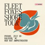an image with a yellow background there is black text that reads fleet foxes shore tour Friday July 29 Raleigh nc red hat amphitheater