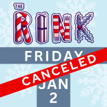 The Rink - Dec. 2, 2025 - Canceled